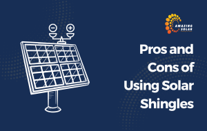 Pros and Cons of Using Solar Shingles
