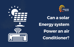 Can Solar Power an Air Conditioner?