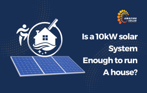 Is a 10kW solar System Enough to run A house