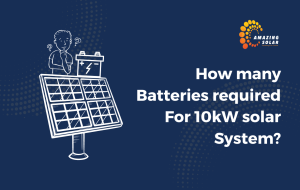 How many batteries are needed for a 10kW solar system?