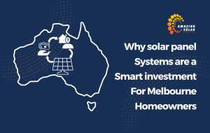 Are Solar Panels a Smart Investment for Melbourne Homes?