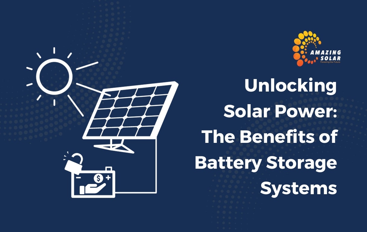 Solar Battery Storage Benefits Amazing Solar Au 4429