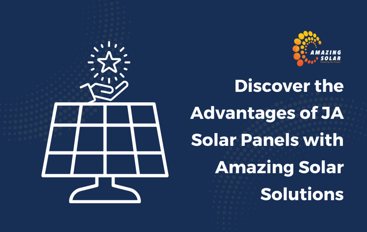 The Advantages of JA Solar Panels