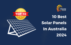 10 Best Solar Panels in Australia 2024