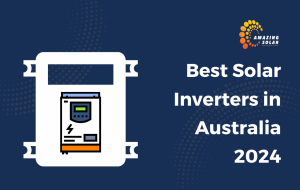 Best Solar Inverters in Australia 2024