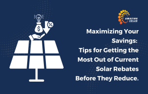 Australia Solar Rebates: Claim Yours Before They Reduce!