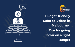 Budget-friendly solar solutions in Melbourne
