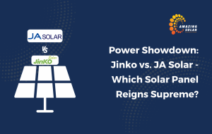 Jinko vs. JA Solar Which Solar Panel Reigns Supreme