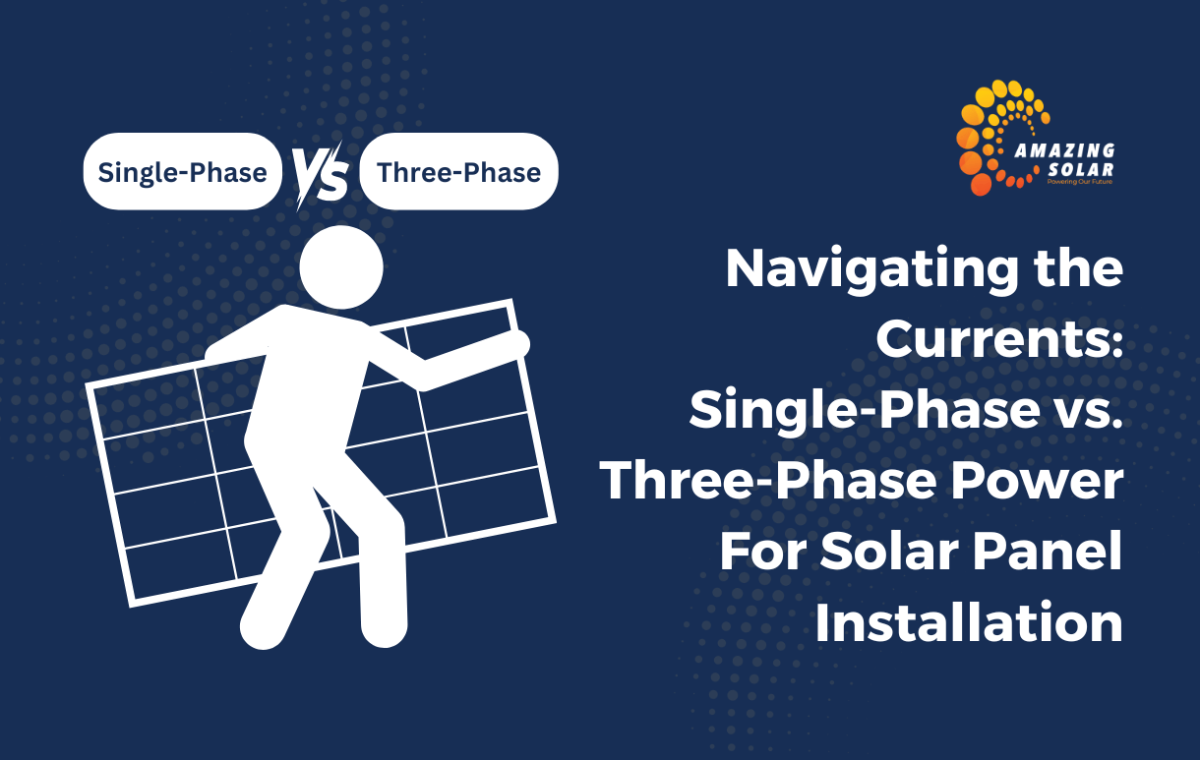 Single Phase vs Three Phase Power for Solar Panel Installation