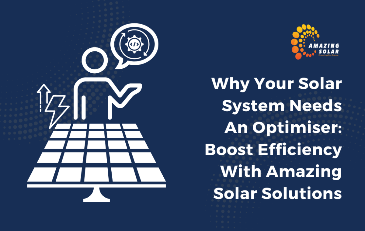 Why Your Solar Needs an Optimiser: Boost Efficiency!