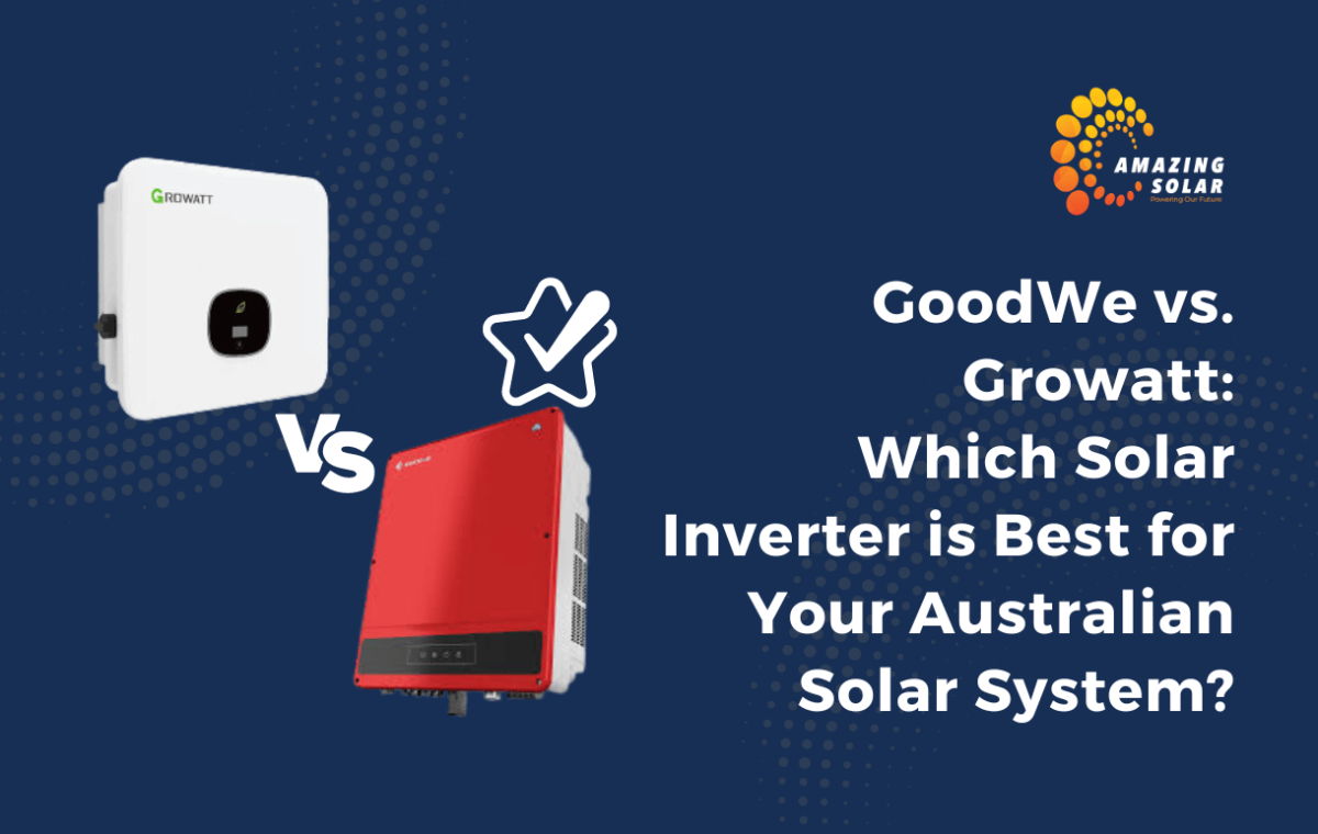 GoodWe vs. Growatt Inverter