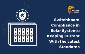 Switchboard Compliance in Solar Systems