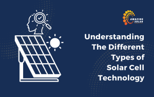 Types of Solar Cell Technology