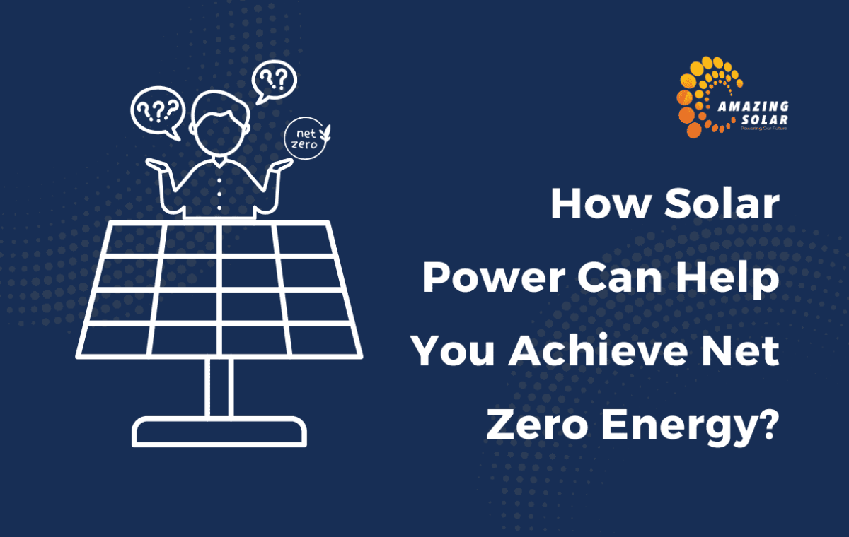 Solar power for net zero energy