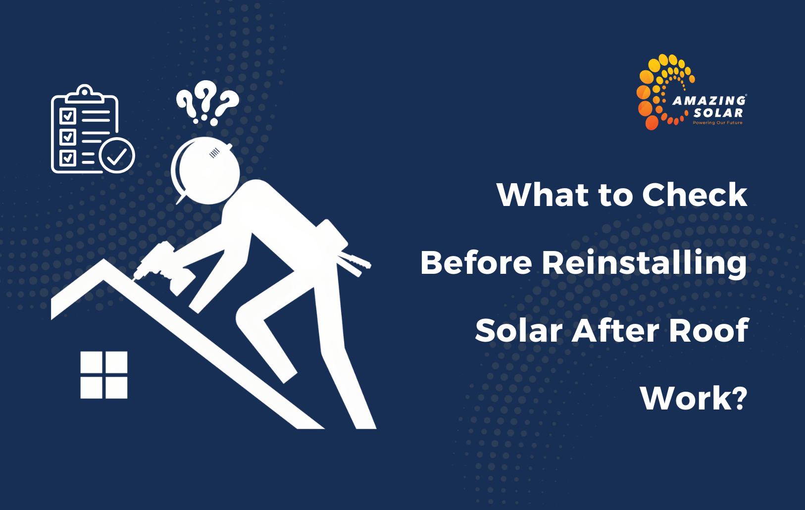 What to Check Before Reinstalling Solar After Roof Work?