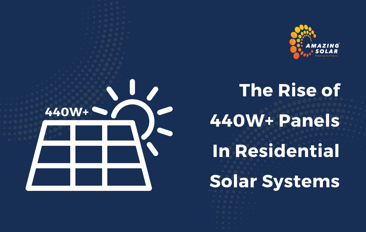 Why 440W+ Solar Panels Are Taking Over Aussie Rooftops in 2025