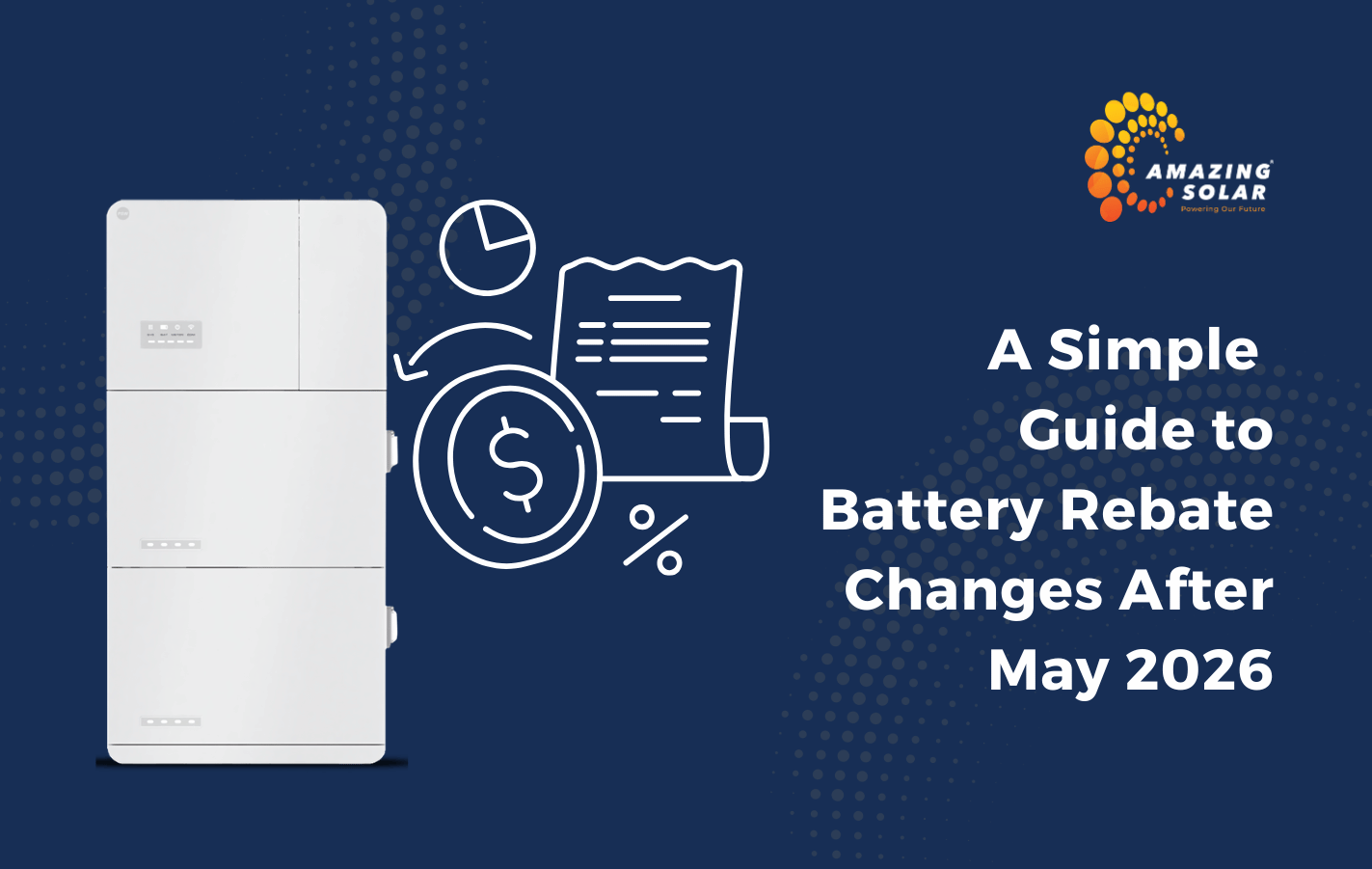 A Simple Guide to Battery Rebate Changes After May 2026