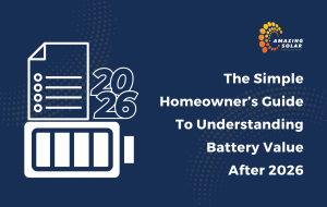 The Simple Homeowner’s Guide to Understanding Battery Value After 2026