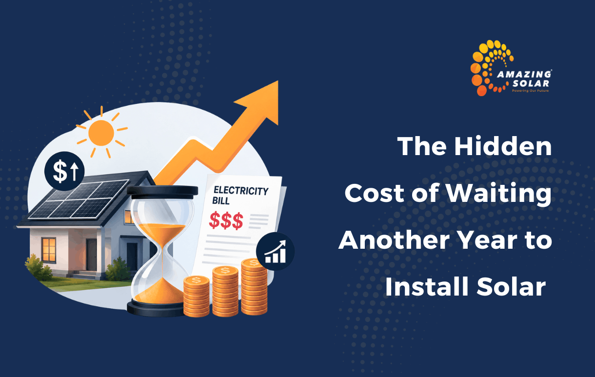 The Hidden Cost of Waiting Another Year to Install Solar